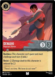 Denahi - Impatient Hunter 124/204/204