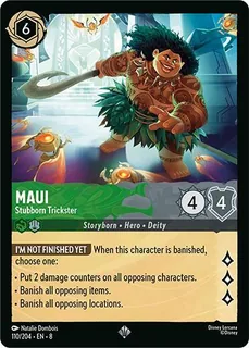 Maui - Stubborn Trickster 110/204/204
