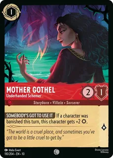 Mother Gothel - Underhanded Schemer 110/204/204