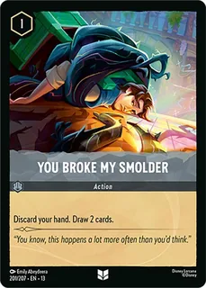 You Broke My Smolder 201/207/207