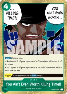 You Ain't Even Worth Killing Time!! OP06-039