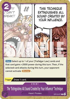 The "Extinguishes All Sound Created by Your Influence" Technique OP12-077