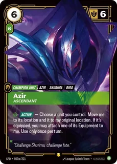 Azir, Ascendant 050a/221