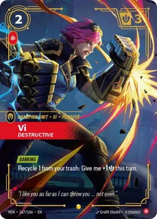 Vi, Destructive 167/166